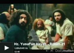 Hz. Yusuf’un Hayatı – Bölüm 21