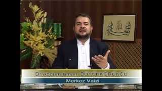 Abdurrahman Büyükkörükçü Hocaefendi – İrfan Mektebi – 24 – 25 TEMMUZ 2007