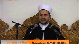 SultanSelim Sohbetleri – Allah’ı (c.c.) Zikretmek [Zikrullah] – Abdurrahman Büyükkörükçü Hocaefendi