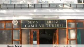 Şems-i Tebrizi Hazretleri Hayatı