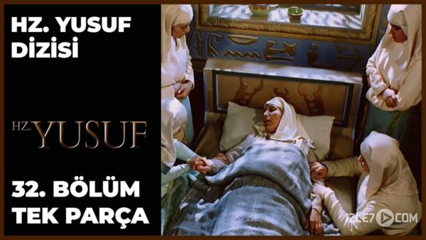 Hz. Yusuf’un Hayatı – Bölüm 32