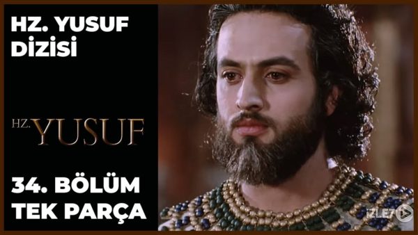 Hz. Yusuf’un Hayatı – Bölüm 34
