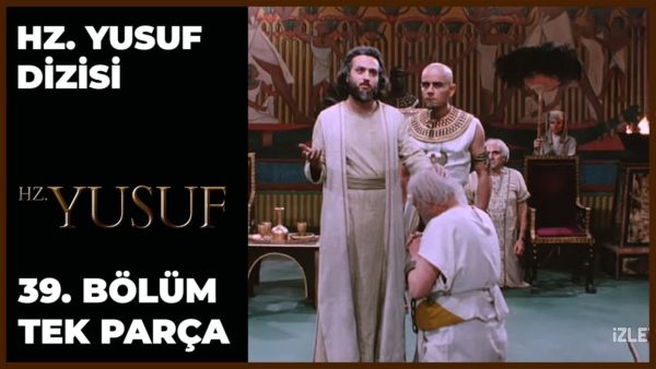 Hz. Yusuf’un Hayatı – Bölüm 39
