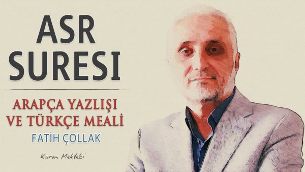 Fatih Çollak – Asr Suresi