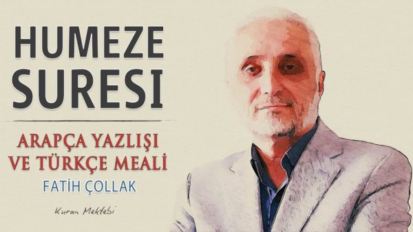 Fatih Çollak – Hümeze Suresi