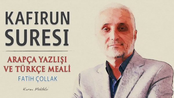 Fatih Çollak – Kafirûn Suresi