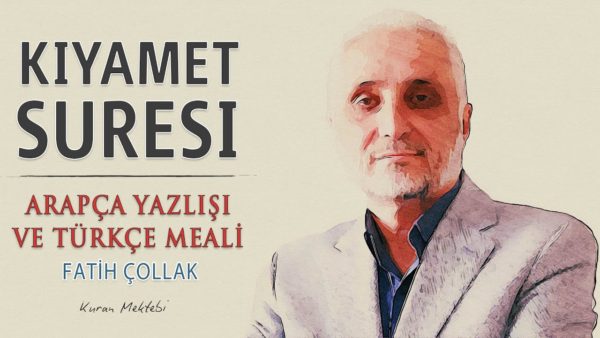 Fatih Çollak – Kıyamet Suresi