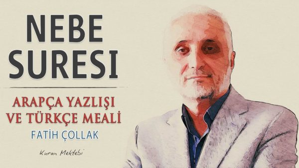 Fatih Çollak – Nebe Suresi