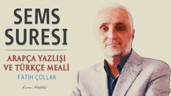 Fatih Çollak – Şems Suresi