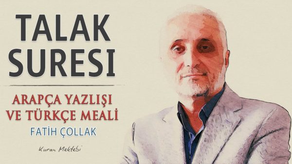 Fatih Çollak – Talak Suresi