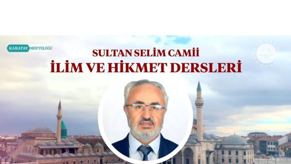SULTAN SELİM CAMİİ KÜRSÜSÜ – Tefsir Dersleri